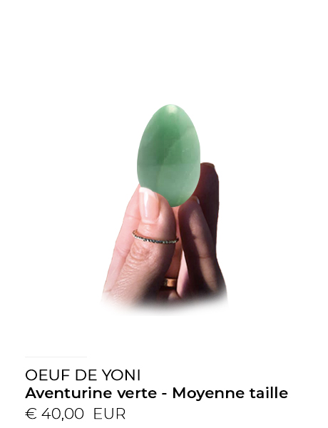 Oeuf de Yoni aventurine verte - Les oeufs de Lilou