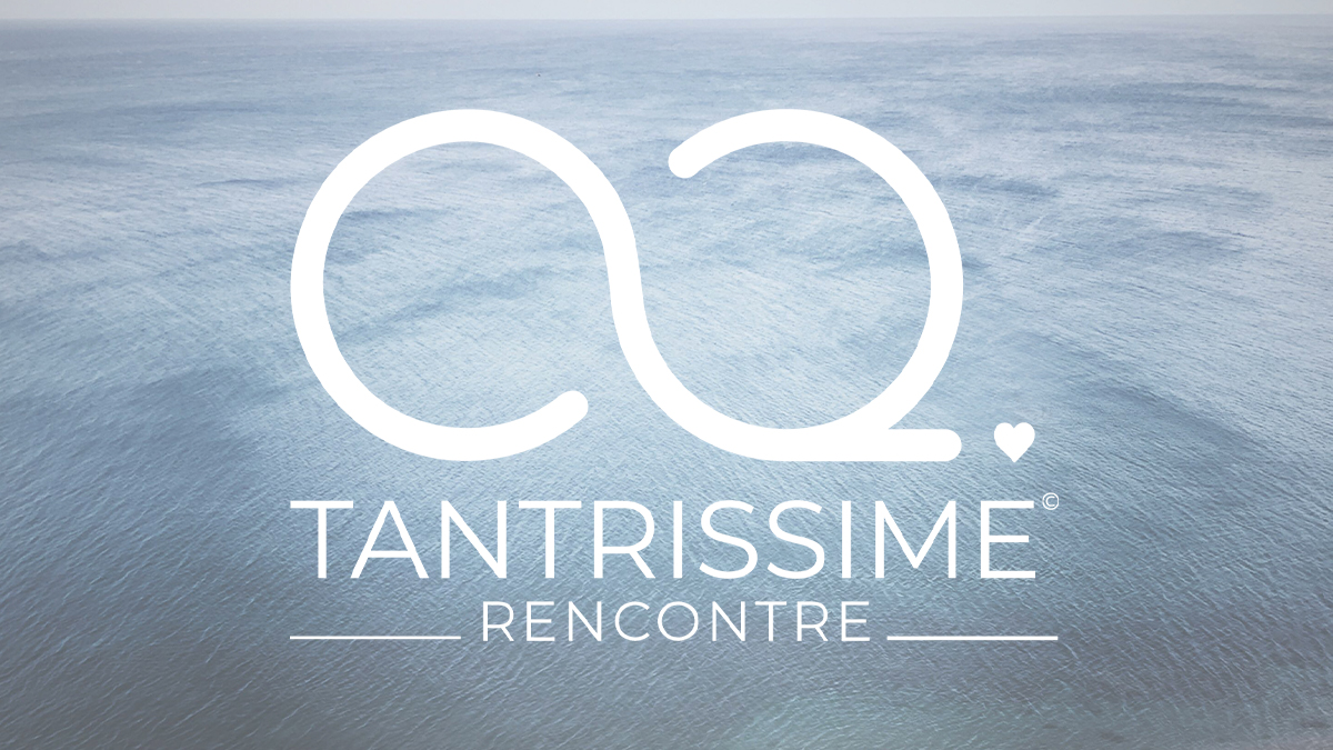 Tantrissime-Rencontre